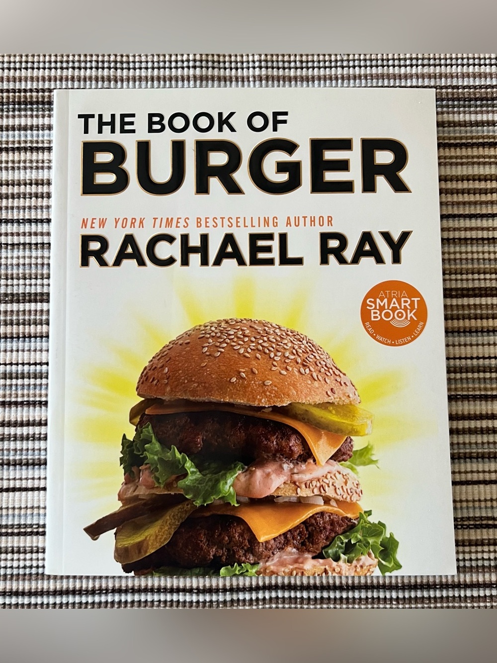 The Book of Burger Cookbook By: Rachael Ray